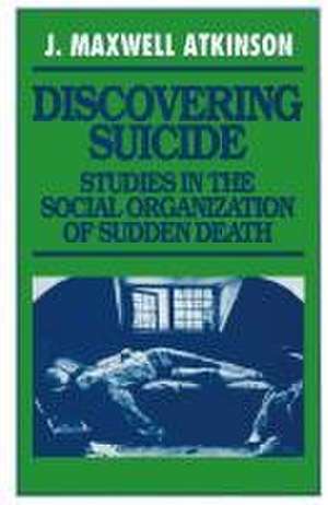 Discovering Suicide de J Maxwell Atkinson