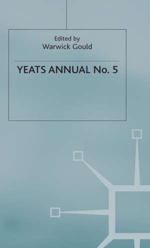 Yeats Annual No 5 de Warwick Gould