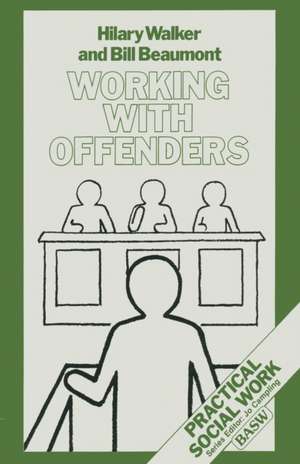 Working With Offenders de Hilary Walker