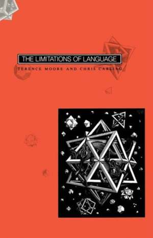 The Limitations of Language de Terence Moore