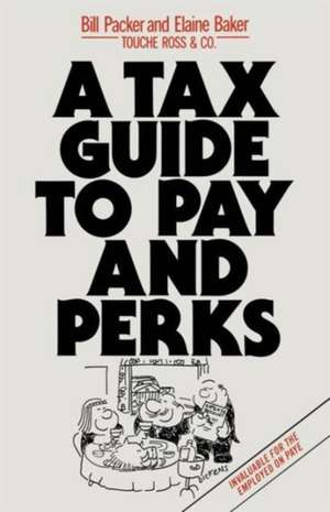 A Tax Guide to Pay and Perks de Bill Packer