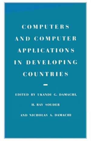 Computers and Computer Applications in Developing Countries de Ukandi Godwin Damachi