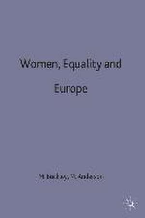 Women, Equality and Europe de Malcolm Anderson