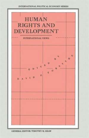 Human Rights and Development: International Views de David P. Forsythe