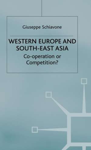 Western Europe and Southeast Asia: Cooperation or Competition? de Giuseppe Schiavone