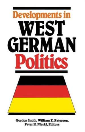 Developments in West German Politics de Gordon Smith