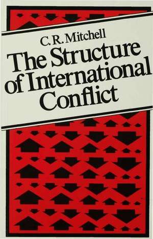 The Structure of International Conflict de C. R. Mitchell