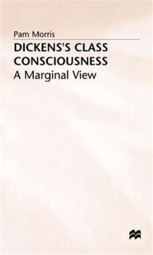 Dickens Class Consciousness de Howard Morris