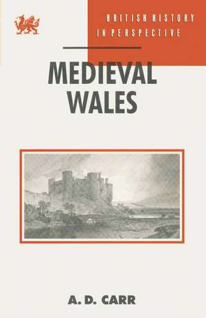 Medieval Wales de A.D. Carr