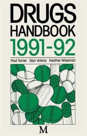 Drugs Handbook 1991–92 de Paul Turner