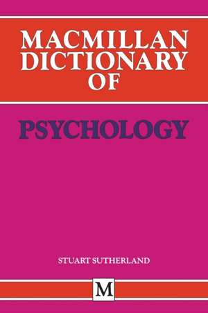 Macmillan Dictionary of Psychology de Stuart Sutherland