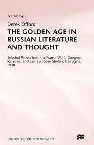 The Golden Age of Russian Literature and Thought de Derek Offord