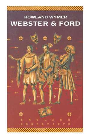 Webster and Ford de Rowland Wymer