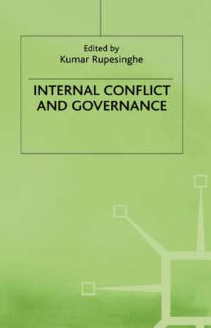 Internal Conflict and Governance de Kumar Rupesinghe