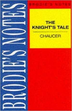 Chaucer: The Knight's Tale de Geoffrey Chaucer