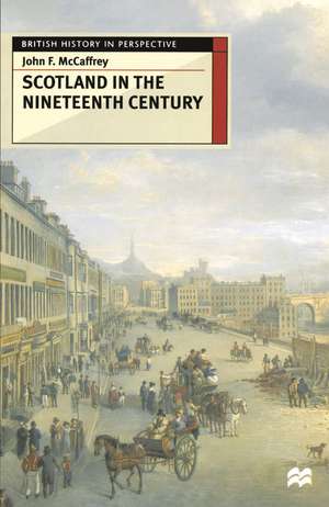 Scotland in the Nineteenth Century de John F. McCaffrey