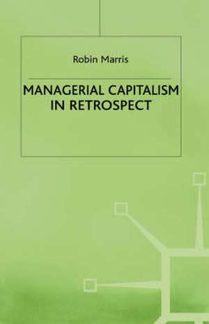 Managerial Capitalism in Retrospect de R. Marris