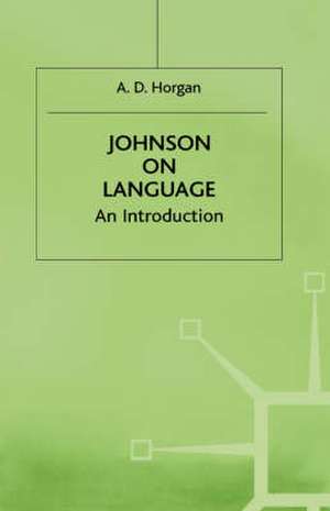 Johnson on Language: An Introduction de A. Horgan