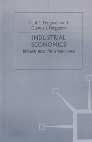 Industrial Economics: Issues and Perspectives de Glenys J. Ferguson