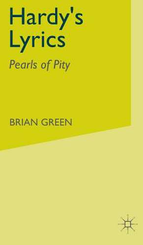 Hardy's Lyrics: Pearls of Pity de B. Green