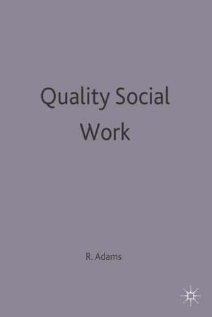 Quality Social Work de Robert Adams