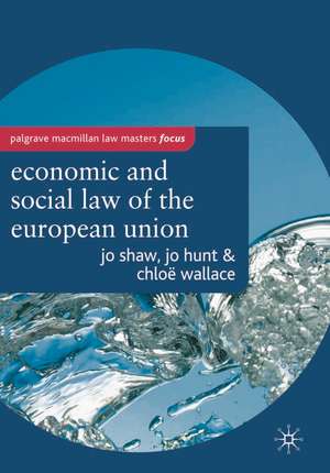 The Economic and Social Law of the European Union de Josephine Shaw