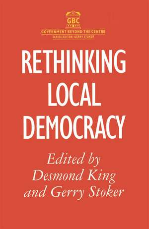 Rethinking Local Democracy de D. King