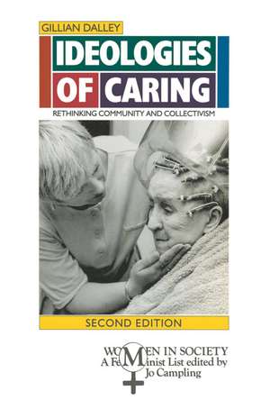 Ideologies of Caring: Rethinking Community and Collectivism de Gillian Dalley