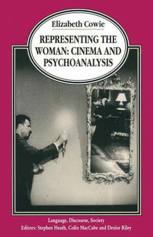 Representing the Woman: Cinema and Psychoanalysis de Elizabeth Cowie