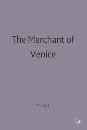 The Merchant of Venice: William Shakespeare de Martin Coyle