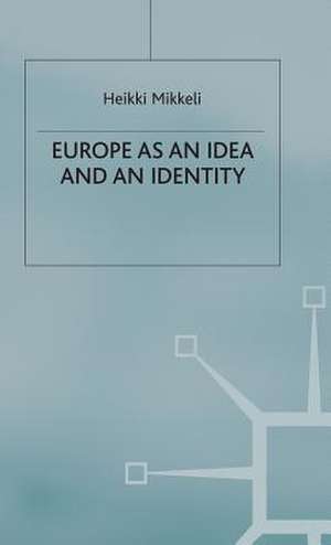 Europe as an Idea and an Identity de Jo Campling