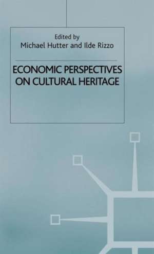 Economic Perspectives on Cultural Heritage de M. Hutter