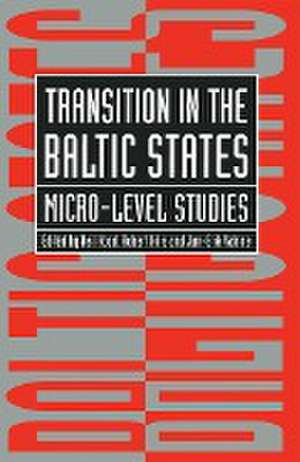 Transition in the Baltic States: Micro-Level Studies de R. Kilis