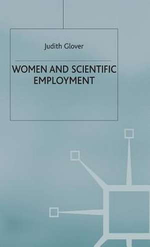 Women and Scientific Employment de J. Glover