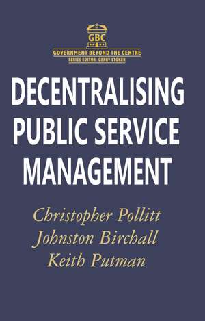 Decentralising Public Service Management de Johnston Birchall