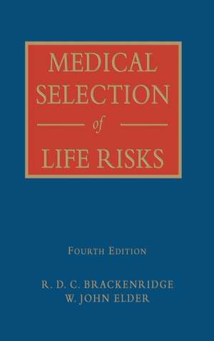 Medical Selection of Life Risks de W. John Elder