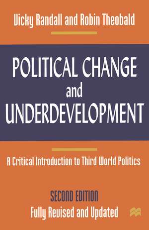 Political Change and Underdevelopment: A Critical Introduction to Third World Politics de Vicky Randall