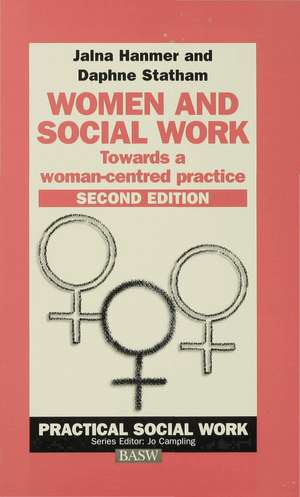 Women and Social Work: Towards a woman-centred practice de Jalna Hanmer