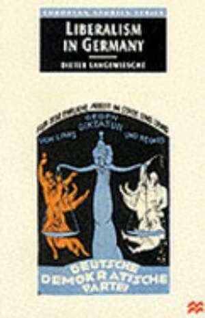Liberalism in Germany de Dieter Langewiesche