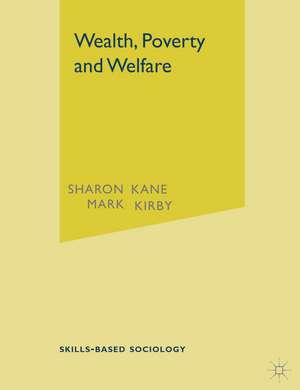 Wealth, Poverty and Welfare de Sharon Kane