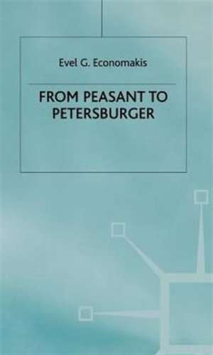 From Peasant to Petersburger de E. Economakis