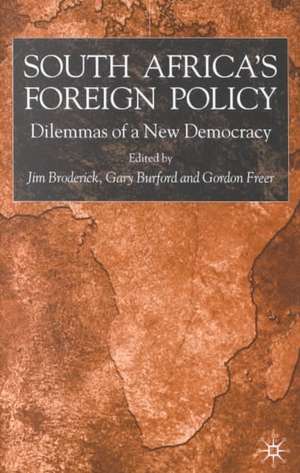 South Africa's Foreign Policy: Dilemmas of a New Democracy de J. Broderick