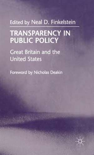 Transparency in Public Policy: Great Britain and the United States de N. Finkelstein