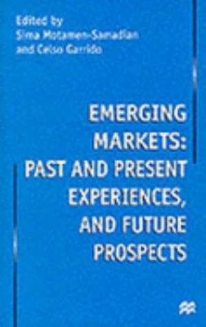 Emerging Markets: Past and Present Experiences, and Future Prospects de S. Motamen-Samadian