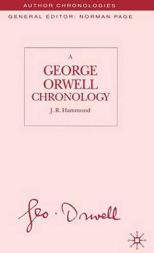 A George Orwell Chronology de J. Hammond