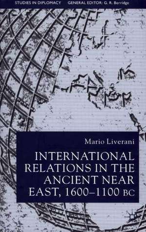 International Relations in the Ancient Near East de M. Liverani