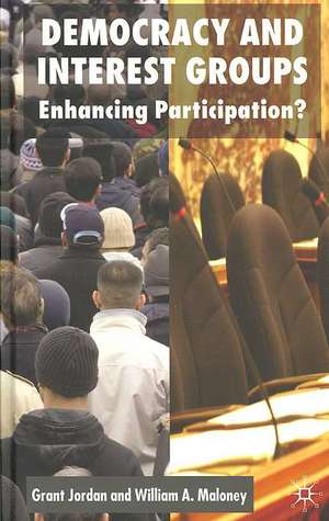 Democracy and Interest Groups: Enhancing Participation? de G. Jordan