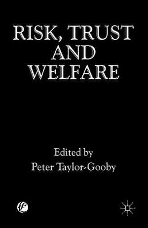 Risk, Trust and Welfare de Peter Taylor-Gooby