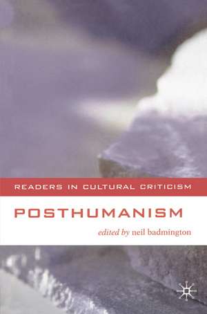 Posthumanism de Professor Neil Badmington