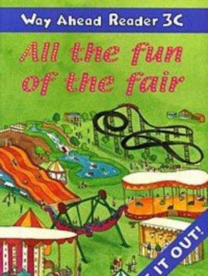 Way Ahead Readers 3C:Fun of the Fair de Mary Bowen